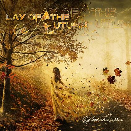 Of Love And Sorrow - CD Audio di Lay of the Autumn