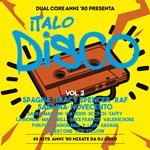 Dual Core anni 80 presenta Italo Disco vol.2