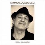 Piccoli cambiamenti - CD Audio di Mimmo Locasciulli
