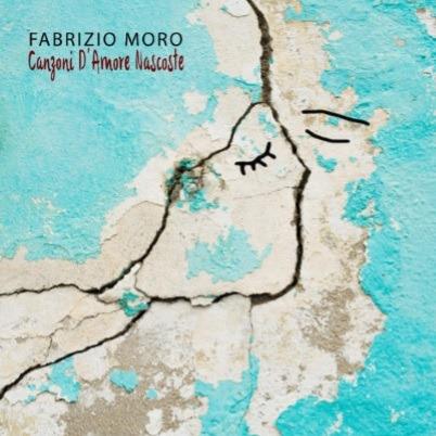 Canzoni d'amore nascoste - CD Audio di Fabrizio Moro
