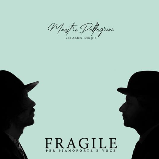Fragile per pianoforte e voce - CD Audio di Maestro Pellegrini