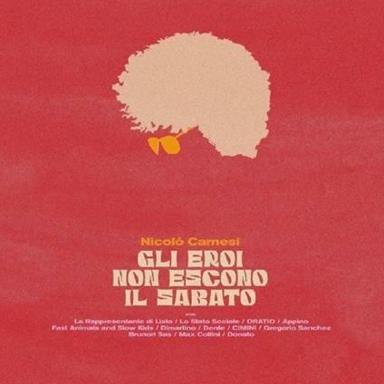 Gli eroi non escono il sabato (Yellow Coloured Vinyl) - Vinile LP di Nicolò Carnesi