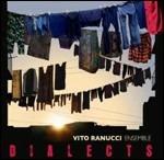 Dialects - CD Audio di Vito Ranucci