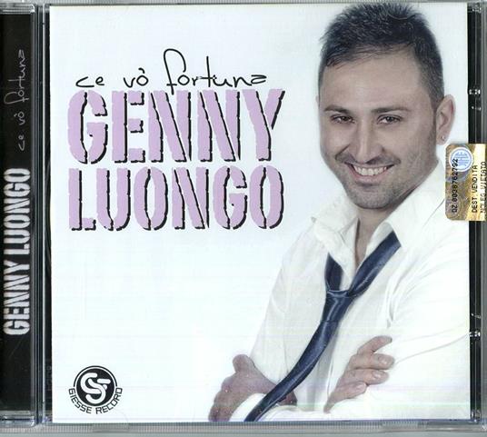 Ce Vo' Fortuna - CD Audio di Genny Luongo
