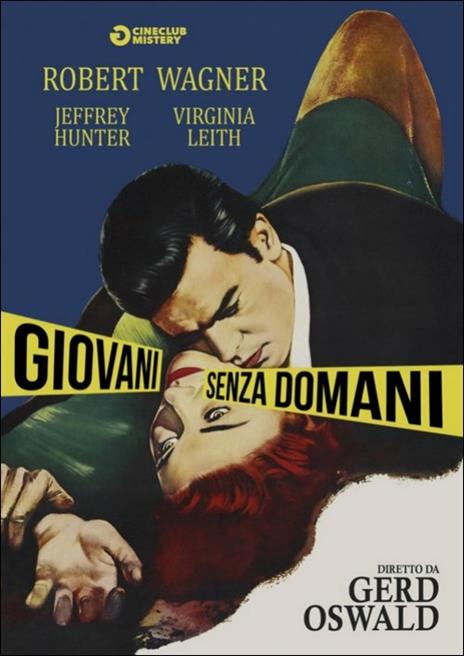 Giovani senza domani di Gerd Oswald - DVD