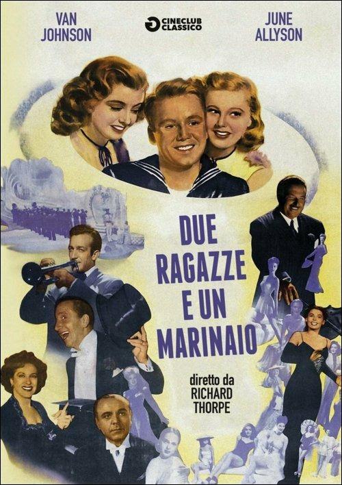 Due ragazze e un marinaio di Richard Thorpe - DVD