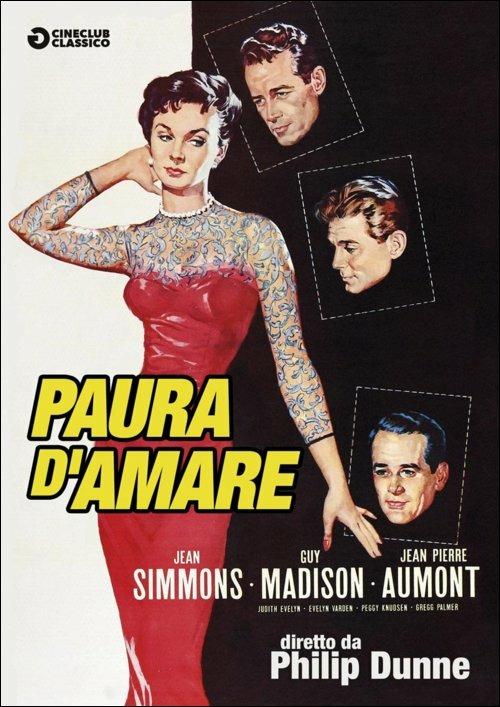 Paura d'amare di Philip Dunne - DVD