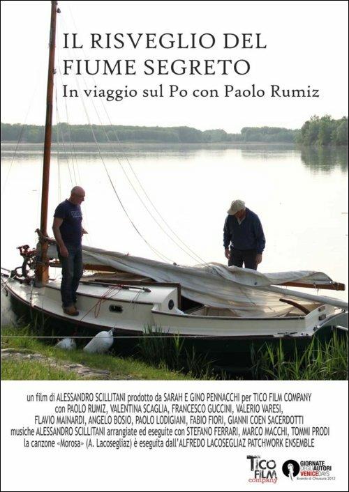 Il risveglio del fiume segreto. In viaggio sul Po con Paolo Rumiz di Alessandro Scillitani - DVD