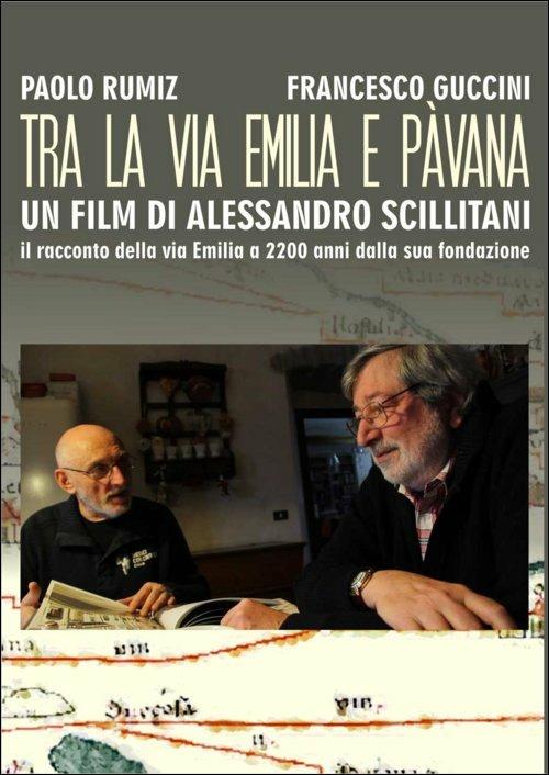 Tra la via Emilia e Pavana di Alessandro Scillitani - DVD