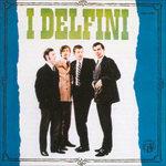 I Delfini - CD Audio di I Delfini