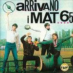 Arrivano I Mat 65 - CD Audio di Mat 65