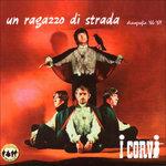 Un ragazzo di strada - CD Audio di Corvi