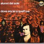 Dove Era Lei a Quell'ora - CD Audio di Gli Alunni del Sole