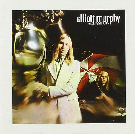 Aquashow - CD Audio di Elliott Murphy