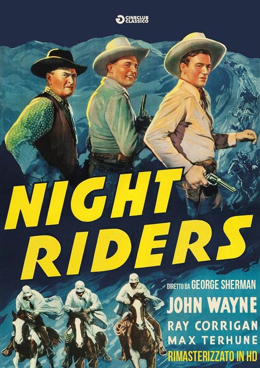 The Night Riders. Rimasterizzato in HD (DVD) di George Sherman - DVD
