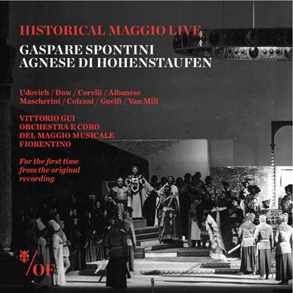Agnese di Hohenstaufen - CD Audio di Franco Corelli,Lucille Udovich,Gaspare Spontini,Orchestra del Maggio Musicale Fiorentino,Vittorio Gui