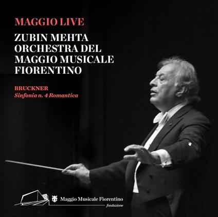 Sinfonia n.4 - CD Audio di Anton Bruckner,Zubin Mehta,Orchestra del Maggio Musicale Fiorentino