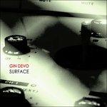 Surface - CD Audio di Gin Devo