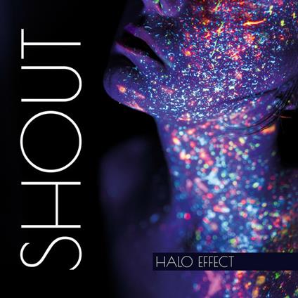 Shout - CD Audio di Halo Effect