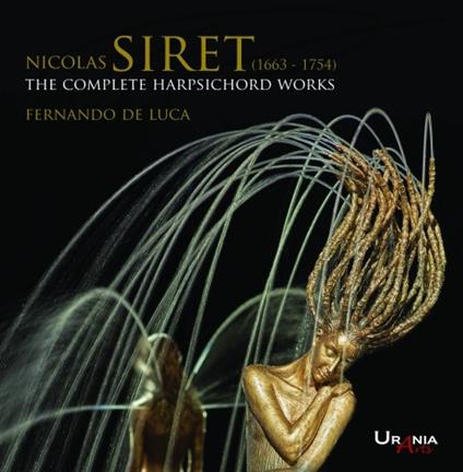 Pieces de Clavecin. Libro I & II - CD Audio di Nicholas Siret,Fernando De Luca