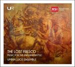 The Lost Fresco. Musica per la battaglia di Anghiari