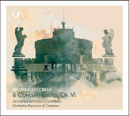 Concerti grossi op.6 - CD Audio di Arcangelo Corelli