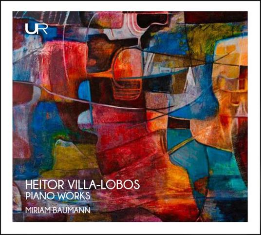 Piano Works - CD Audio di Heitor Villa-Lobos,Miriam Baumann