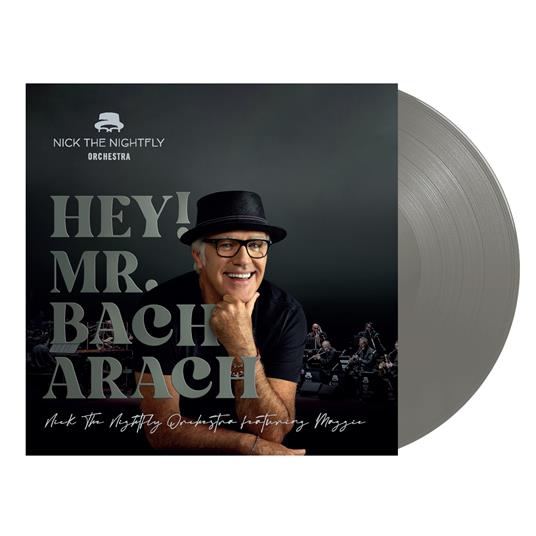 Hey! Mr. Bacharach (Gatefold Gray Vinyl) - Vinile LP di Nick the Nightfly