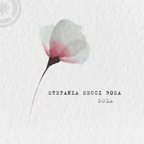 Sola - CD Audio di Stefania Secci Rosa