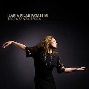 Vinile Terra senza terra Ilaria Pilar Patassini
