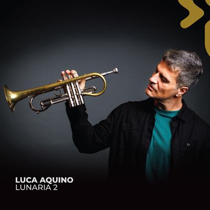 Lunaria 2 - CD Audio di Luca Aquino