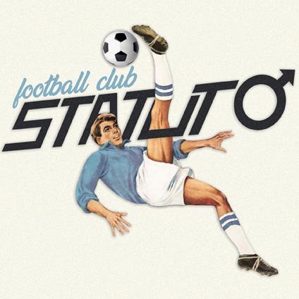 Football Club - Vinile LP di Statuto