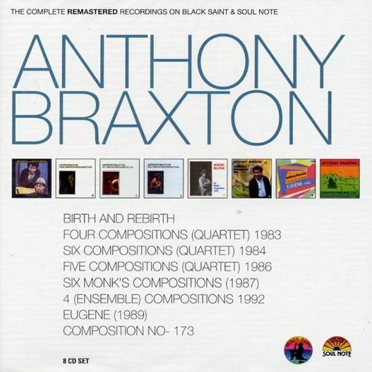 The Complete Remastered Recordings on Black Saint & Soul Note - CD Audio di Anthony Braxton