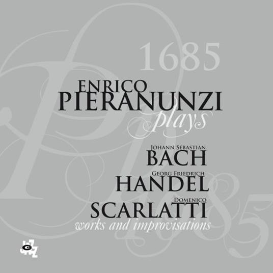 1685. Plays Bach, Handel, Scarlatti - CD Audio di Enrico Pieranunzi