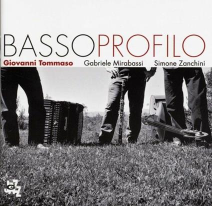 Bassoprofilo - CD Audio di Giovanni Tommaso