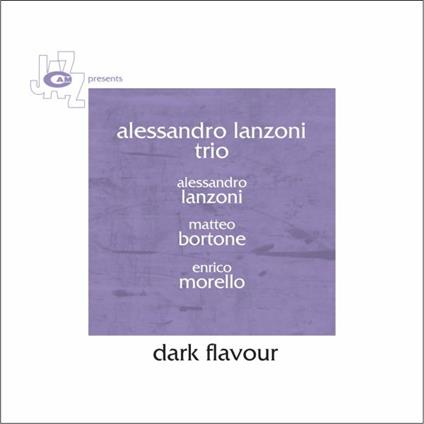 Dark Flavour - CD Audio di Alessandro Lanzoni