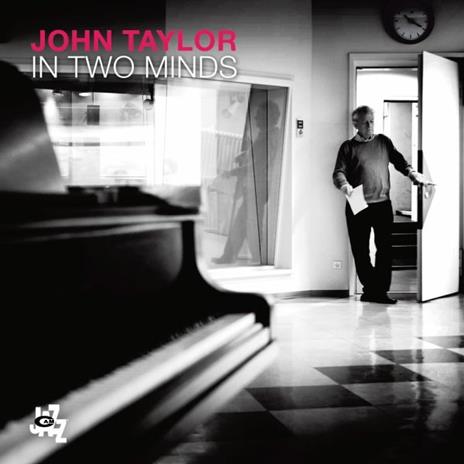 In Two Minds - CD Audio di John Taylor