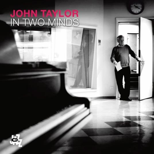 In Two Minds - CD Audio di John Taylor