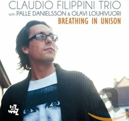 Breathing in Unison - CD Audio di Claudio Filippini