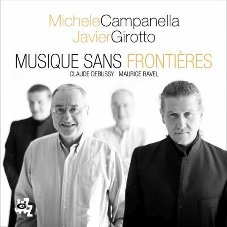 Musique sans frontières - CD Audio di Javier Girotto,Michele Campanella