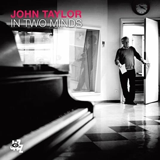 In Two Minds (Digipack) - CD Audio di John Taylor