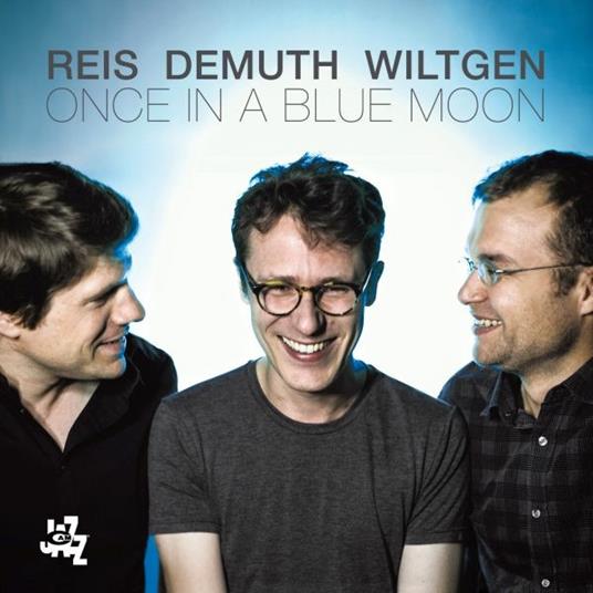 Once in a Blue Moon - CD Audio di Michel Reis,Marc Demuth,Paul Wiltgen