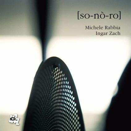 So-no-ro - CD Audio di Michele Rabbia,Ingar Zach