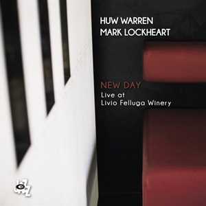 CD New Day Live at Livio Felluga Winery Huw Warren Mark Lockheart