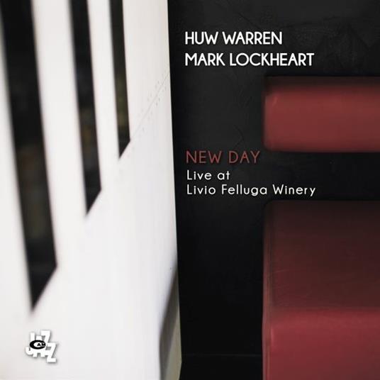 New Day Live at Livio Felluga Winery - CD Audio di Huw Warren,Mark Lockheart