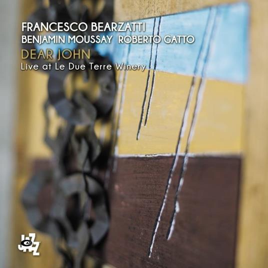 Dear John Live at Le Due Terre Winery - CD Audio di Francesco Bearzatti