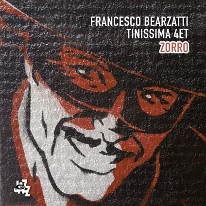 Zorro - CD Audio di Francesco Bearzatti