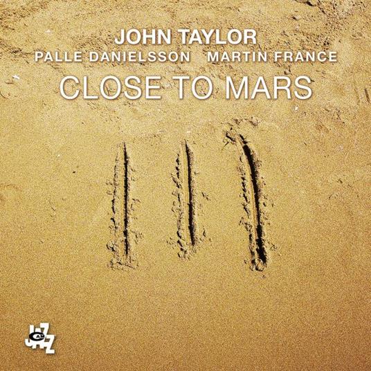 Close To Mars - CD Audio di John Taylor
