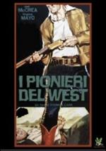 I pionieri del West