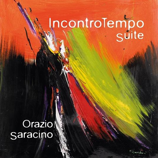 Incontrotempo - CD Audio di Orazio Saracino